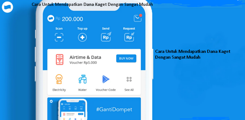 Cara Untuk Mendapatkan Dana Kaget Dengan Sangat Mudah